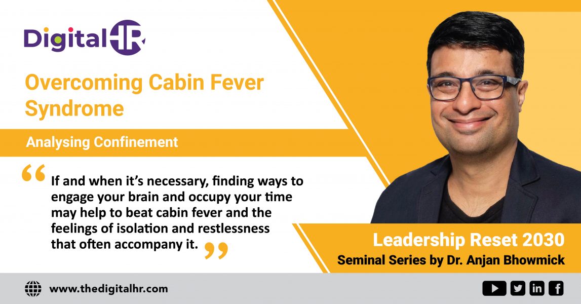 How to beat Cabin Fever Syndrome during crisis