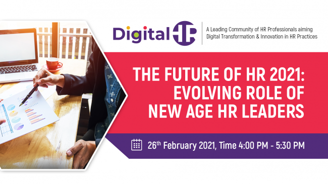 The Future of HR 2021: Evolving Role of New Age HR Leaders The Future of HR 2021: Evolving Role of New Age HR Leaders