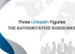 Three LinkedIn Figures - The Authoritative Guidelines