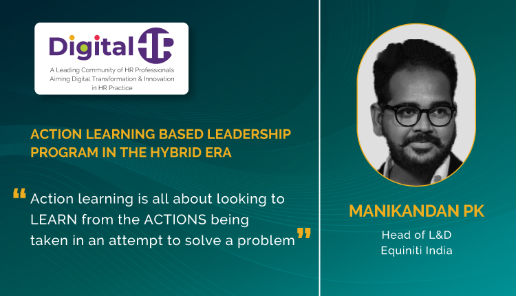 manikandan pk Action Learning Based Leadership Program In The Hybrid Era