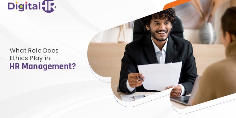 What Role Does Ethics Play in HR Management What Role Does Ethics Play in HR Management